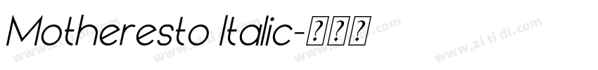 Motheresto Italic字体转换